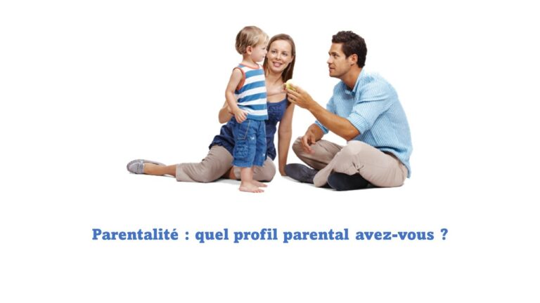 Parentalité : quel est votre profil de parent ?